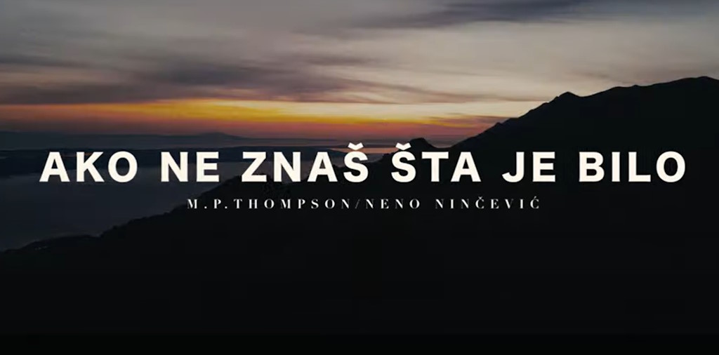 WIDEO: Wydajemy nowy film do patriotycznego hitu Marko Perkovica Thompsona „Jeśli nie wiesz, co się stało”